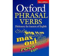 Oxford Phrasal Verbs Dictionary for learners of English: (2nd Revised edition)