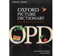 Oxford Picture Dictionary Second Edition: English-Spanish Edition: Bilingual Dictionary for Spanish-speaking teenage and adult students of English.