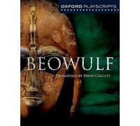 Oxford Playscripts: Beowulf