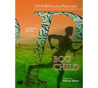 Oxford Playscripts: Bog Child