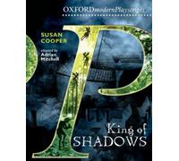 Oxford Playscripts: King of Shadows