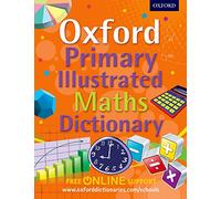 Oxford Primary Illustrated Maths Dictionary