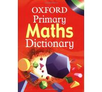 Oxford Primary Maths Dictionary