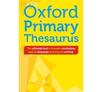 Oxford Primary Thesaurus: Export Edition (Oxford Primary Dictionaries)