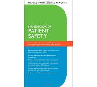 Oxford Professional Practice: Handbook of Patient Safety