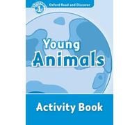 Oxford Read and Discover: Level 1: Young Animals Activity Book