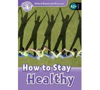 Oxford Read and Discover: Level 4: How to Stay Healthy Audio Pack