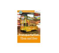Oxford Read and Discover: Level 5: Transportation Then and Now Audio Pack
