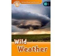 Oxford Read and Discover: Level 5: Wild Weather