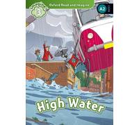 Oxford Read and Imagine: Level 3: High Water
