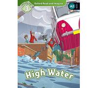 Oxford Read and Imagine: Level 3: High Water