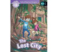 Oxford Read and Imagine: Level 4: The Lost City Audio Pack