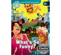 Oxford Read and Imagine: Level 6: What's So Funny?