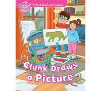 Oxford Read and Imagine: Starter: Clunk Draws a Picture