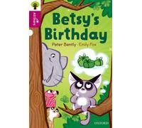 Oxford Reading Tree All Stars: Oxford Level 10: Betsy's Birthday