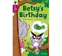 Oxford Reading Tree All Stars: Oxford Level 10: Betsy's Birthday