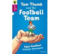 Oxford Reading Tree All Stars: Oxford Level 10 Tom Thumb and the Football Team: Level 10