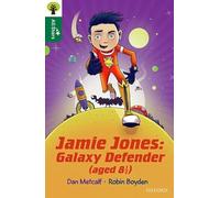 Oxford Reading Tree All Stars: Oxford Level 12 : Jamie Jones: Galaxy Defender (aged 8 ½)