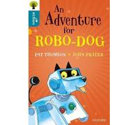 Oxford Reading Tree All Stars: Oxford Level 9 An Adventure for Robo-dog