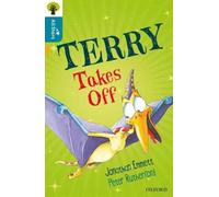 Oxford Reading Tree All Stars: Oxford Level 9 Terry Takes Off : Level 9