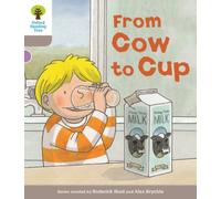 Oxford Reading Tree Biff, Chip and Kipper Stories Decode and Develop: Level 1: From Cow to Cup