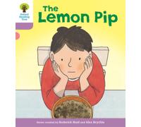 Oxford Reading Tree Biff, Chip and Kipper Stories Decode and Develop: Level 1+: The Lemon Pip