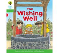 Oxford Reading Tree Biff, Chip and Kipper Stories Decode and Develop: Level 2: The Wishing Well
