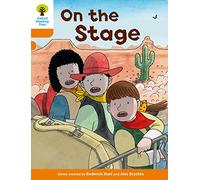 Oxford Reading Tree Biff, Chip and Kipper Stories Decode and Develop: Level 6: On the Stage: (Oxford Reading Tree Biff, Chip and Kipper Stories Decode and Develop)