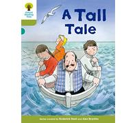 Oxford Reading Tree Biff, Chip and Kipper Stories Decode and Develop: Level 7: A Tall Tale