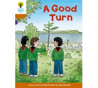 Oxford Reading Tree Biff, Chip and Kipper Stories Decode and Develop: Level 8: A Good Turn: (Oxford Reading Tree Biff, Chip and Kipper Stories Decode and Develop)