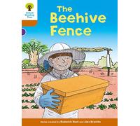 Oxford Reading Tree Biff, Chip and Kipper Stories Decode and Develop: Level 8: The Beehive Fence: (Oxford Reading Tree Biff, Chip and Kipper Stories Decode and Develop)