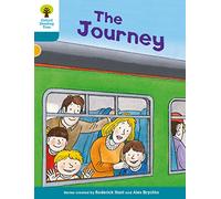 Oxford Reading Tree Biff, Chip and Kipper Stories Decode and Develop: Level 9: The Journey: (Oxford Reading Tree Biff, Chip and Kipper Stories Decode and Develop)