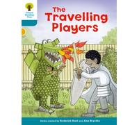 Oxford Reading Tree Biff, Chip and Kipper Stories Decode and Develop: Level 9: The Travelling Players