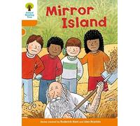 Oxford Reading Tree Biff Chip and Kipper Stories: Level 6 More Stories A: Mirror Island