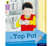 Oxford Reading Tree Explore with Biff, Chip and Kipper: Oxford Level 1+: A Top Pot
