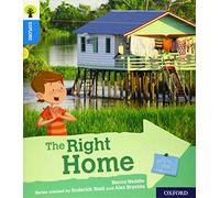 Oxford Reading Tree Explore with Biff, Chip and Kipper: Oxford Level 3: The Right Home
