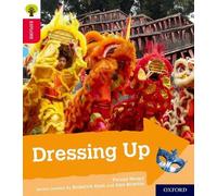 Oxford Reading Tree Explore with Biff, Chip and Kipper: Oxford Level 4: Dressing Up