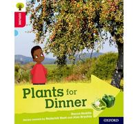 Oxford Reading Tree Explore with Biff, Chip and Kipper: Plants for Dinner – Oxford Level 4
