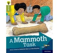 Oxford Reading Tree Explore with Biff, Chip and Kipper – Oxford Level 7: A Mammoth Task