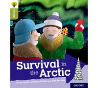 Oxford Reading Tree Explore with Biff, Chip and Kipper: Oxford Level 7: Survival in the Arctic