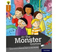 Oxford Reading Tree Explore with Biff, Chip and Kipper: Oxford Level 8: At the Monster Games