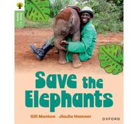 Oxford Reading Tree Green Sparks: Level 6: Save the Elephants