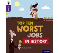 Oxford Reading Tree inFact: Level 11: Top Ten Worst Jobs in History