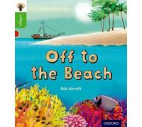Oxford Reading Tree inFact: Oxford Level 2: Off to the Beach