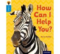 Oxford Reading Tree inFact: Oxford Level 3: How Can I Help You?