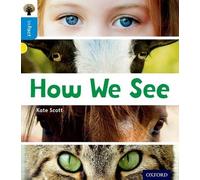 Oxford Reading Tree inFact: Oxford Level 3: How We See