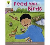 Oxford Reading Tree: Level 1: Decode and Develop: Feed the Birds