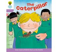 Oxford Reading Tree: Level 1+: Decode and Develop: The Caterpillar (Oxford Reading Tree: Biff, Chip and Kipper Decode and Develop)