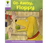 Oxford Reading Tree: Level 1+: First Sentences: Go Alway Floppy (Oxford Reading Tree, Biff, Chip and Kipper Stories New Edition 2011)