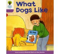 Oxford Reading Tree: Level 1+: More First Sentences A: What Dogs Like